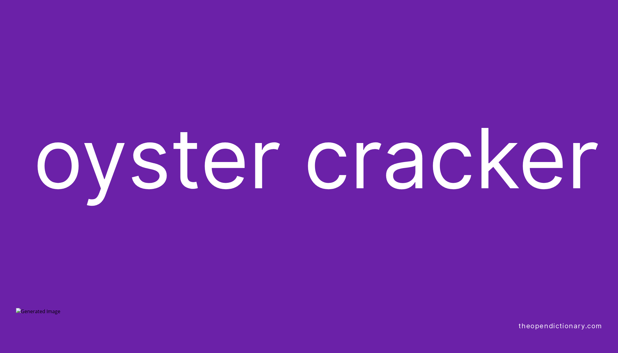 oyster-cracker-meaning-of-oyster-cracker-definition-of-oyster